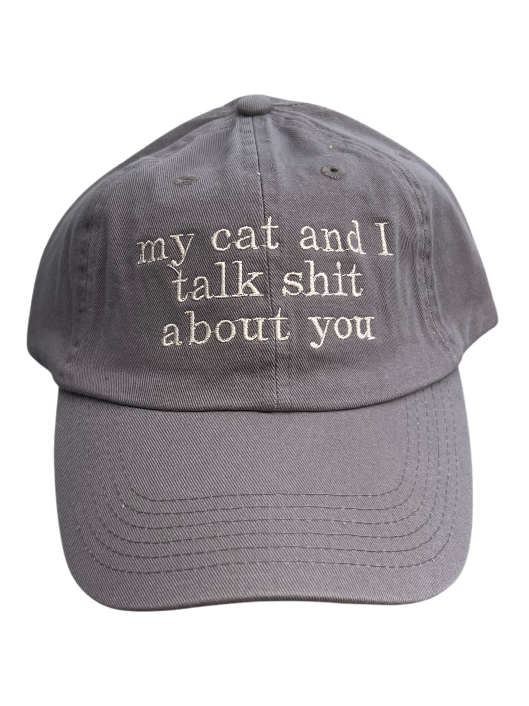 My cat and I talk shit about you Hat - The Barkery LLC