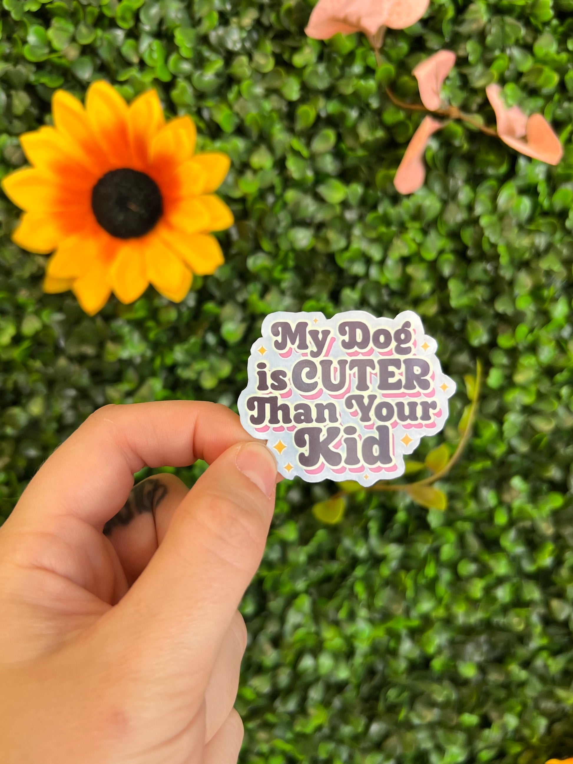 My Dog is Cuter Than Your Kid Sticker - The Barkery LLC