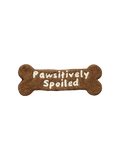 Pawsitively Spoiled Bone